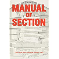 Manual of Section: Paul Lewis- Marc Tsurumaki- and David J. Lewis